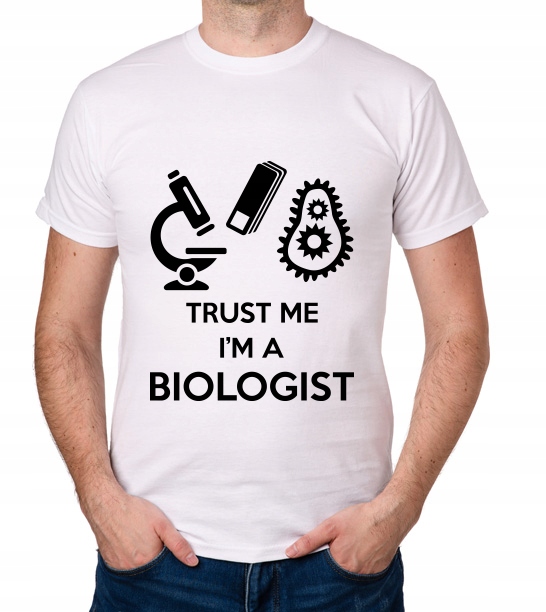 

koszulka Trust Me I'M A Biologist prezent