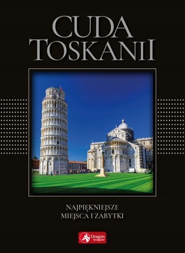 Cuda Toskanii Przewodnik