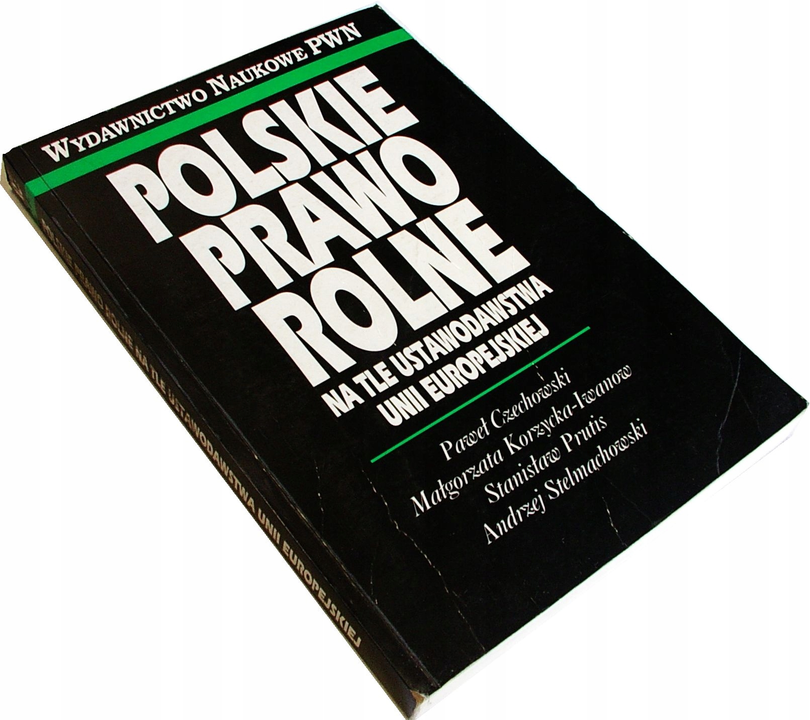 POLSKIE PRAWO ROLNE NA TLE USTAWODAWSTWA UNII EURO