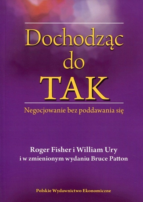 Dochodząc do Tak Roger Fisher, William Ury, Bruce Patton-Zdjęcie-0