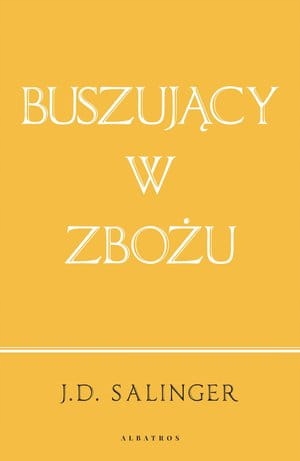 

Buszujący W Zbożu (wydanie Jubileuszowe) J D Salin