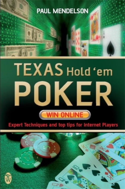 Texas Holdem Poker: Win Online PAUL MENDELSON