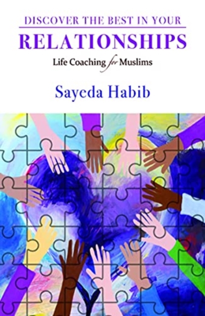 Discover the Best in Your Relationships SAYEDA HABIB