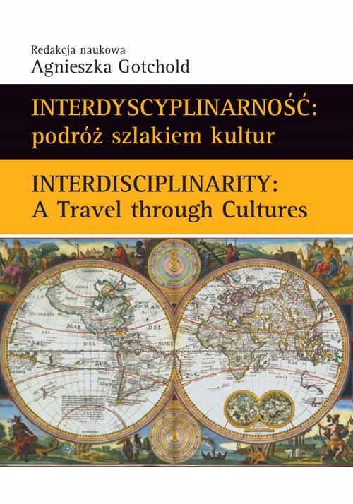 INTERDYSCYPLINARNOŚĆ : PODRÓŻ SZLAKIEM KU.. EBOOK