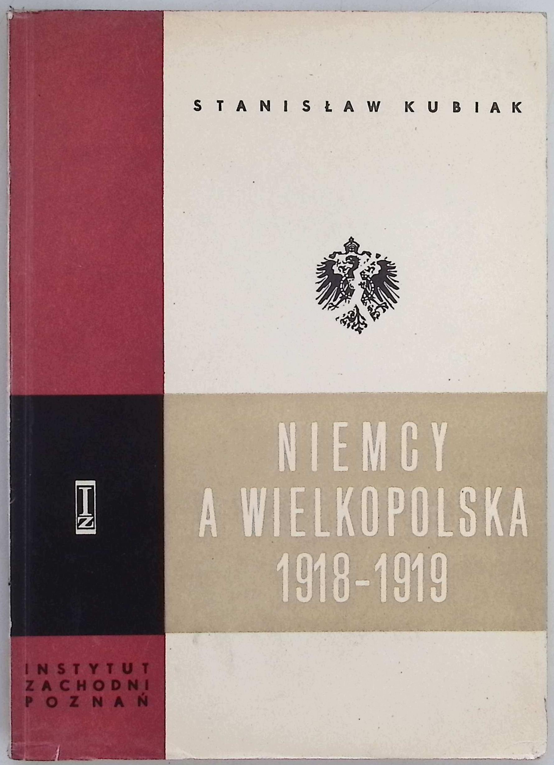 Niemcy a Wielkopolska 1918-1919 S Kubiak