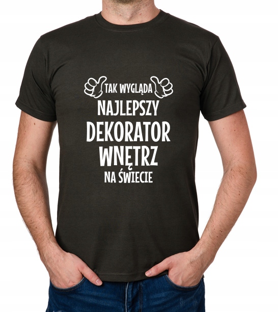 

koszulka Najlepszy Dekorator Wnętrz prezent