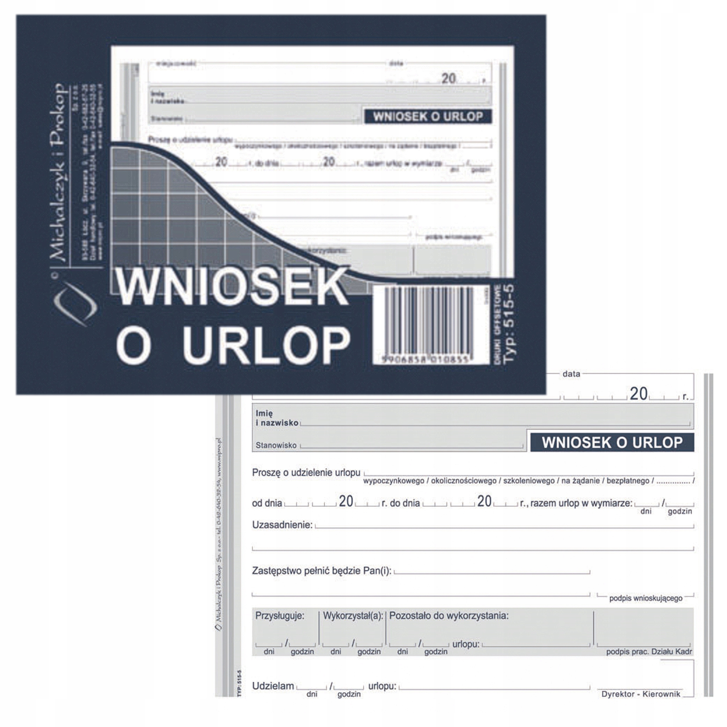 

Druk Wniosek O Urlop A6 515-5 Michalczyk I Prokop