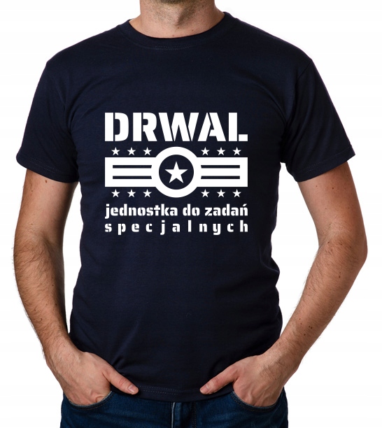 

koszulka Drwal Dla Drwala prezent