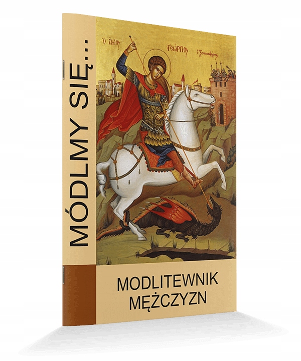 

Modlitewnik Mężczyzn Módlmy Się modlitwy chłopców