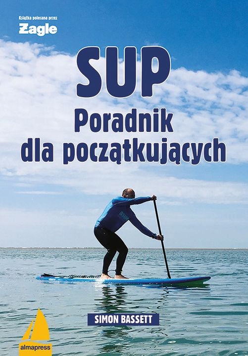 SUP PORADNIK DLA POCZĄTKUJĄCYCH SIMON BASSETT