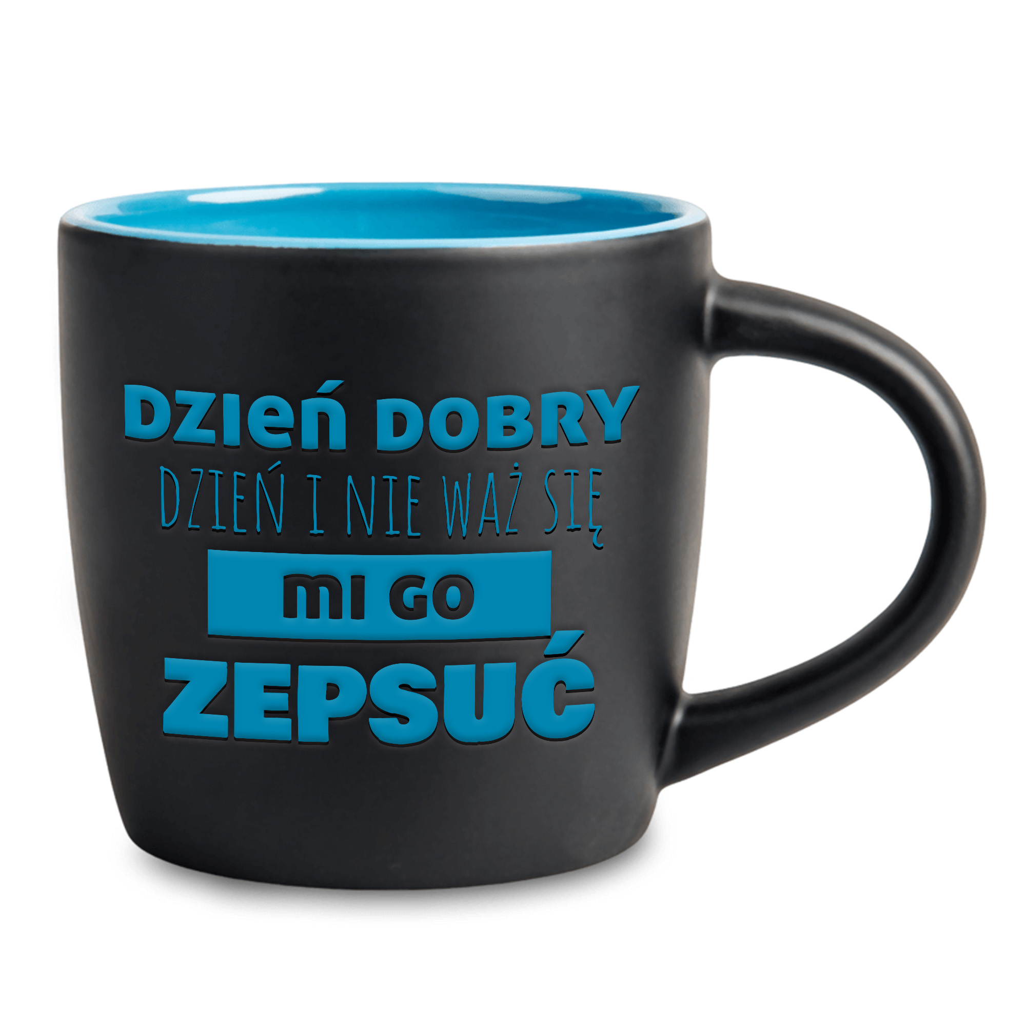 Hrnek Gravírování Modrý Mat Neopovažuj Se MI Zkazit Den Dárek pro Kávoše