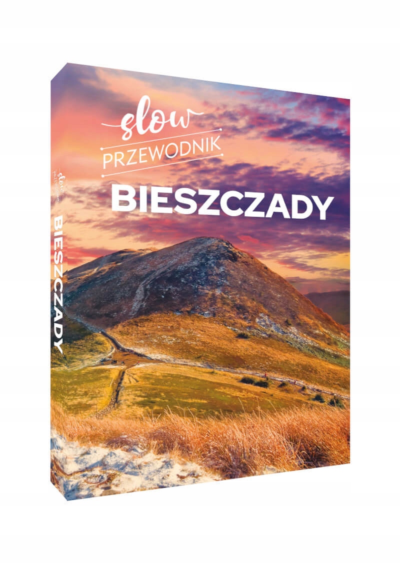 

Przewodnik Slow Bieszczady Praktyczny Informator