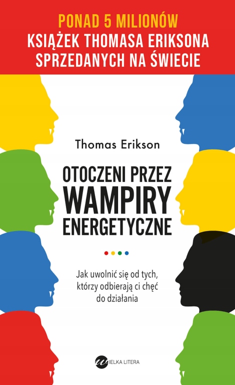 

Otoczeni przez wampiry energetyczne Thomas Erikson