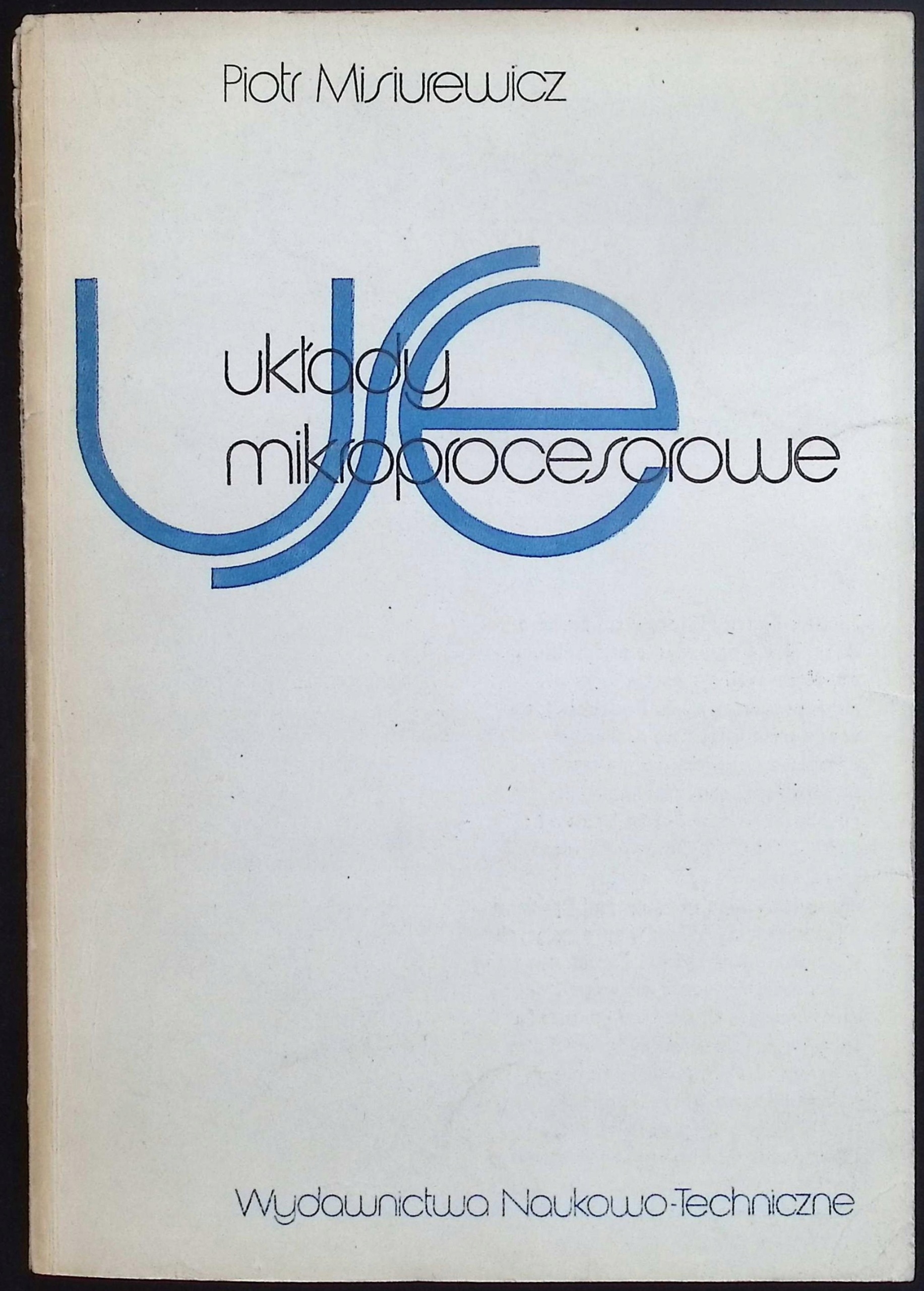 Układy mikroprocesorowe Piotr Misiurewicz