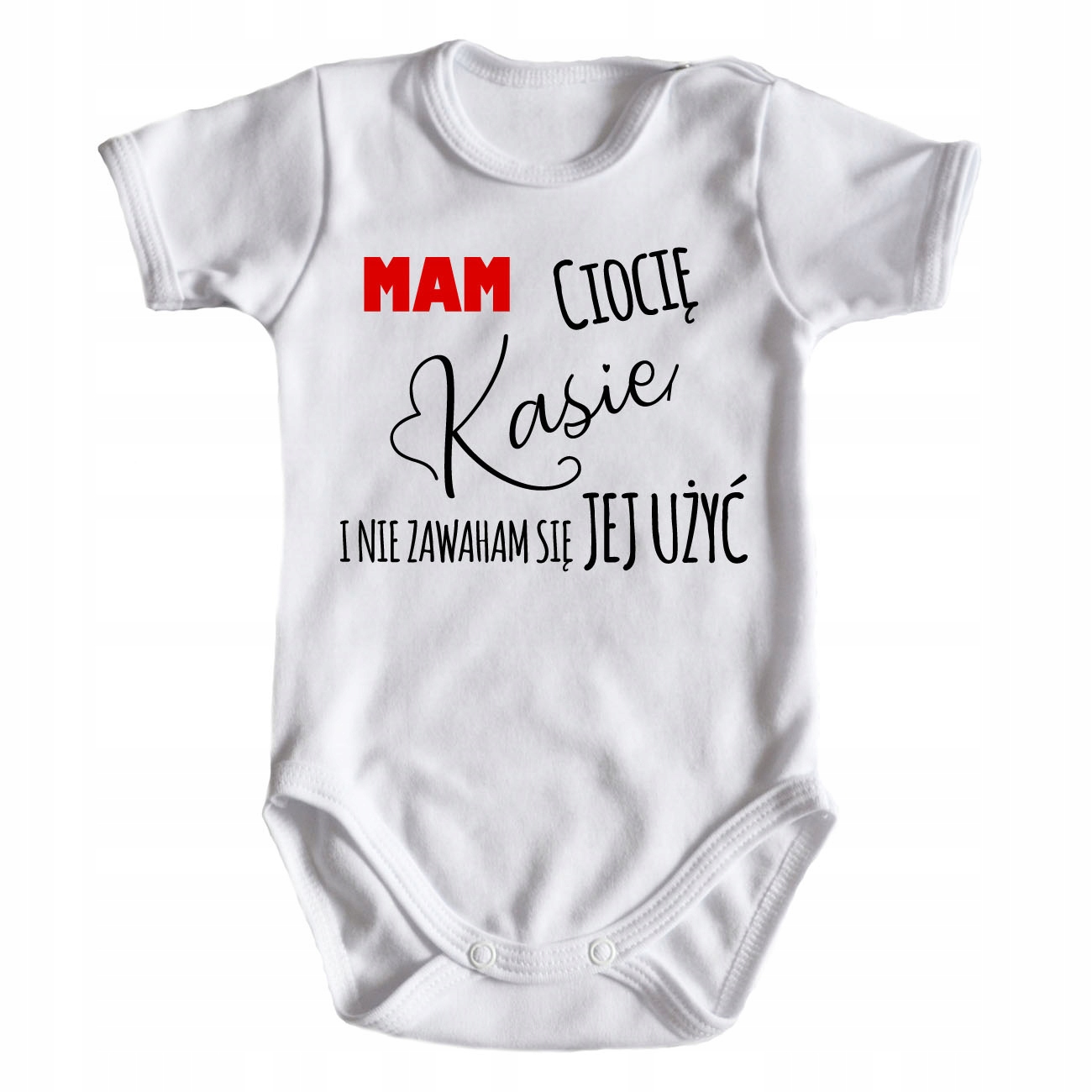 

Body Mam ciocię i nie zawaham się jej użyć + imię