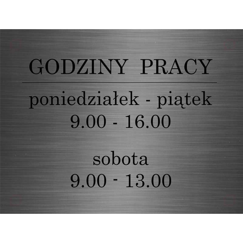 

Tabliczka informacyjna godziny pracy 23x17,5cm lam