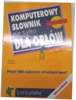 Komputerowy słownik nie tylko dla orłów - Kraynak