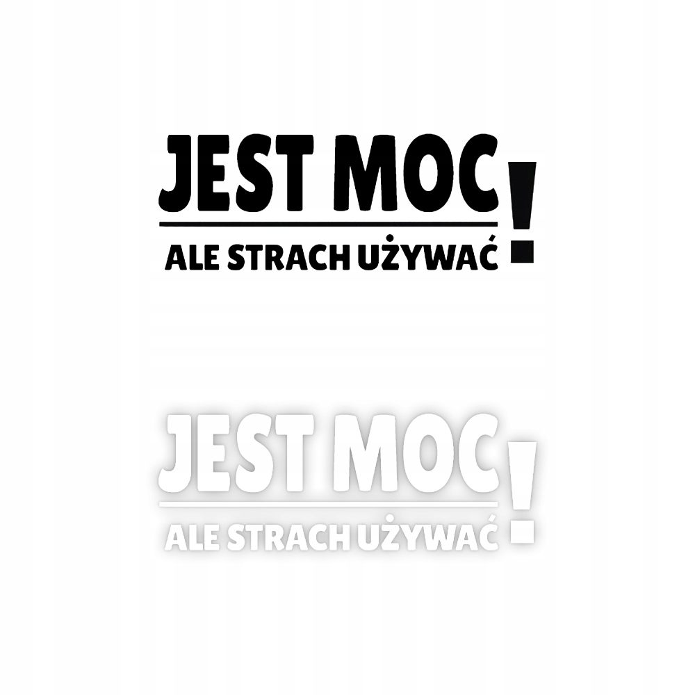 

Naklejka Jest Moc na samochód na auto Kolor