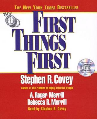First Things First - Covey, Stephen R. AUDIOBOOK