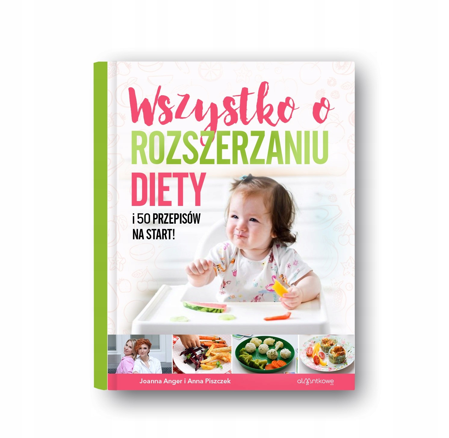 

Wszystko o rozszerzaniu diety start AlaantkoweBLW