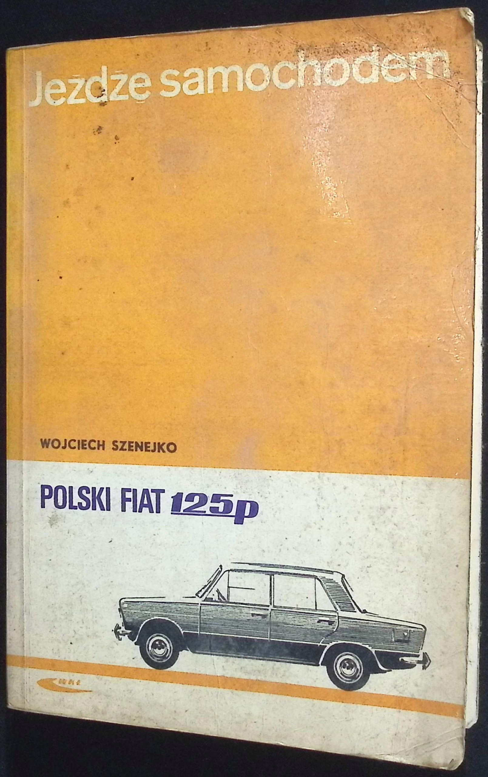 Jeżdżę samochodem Polski Fiat 125 p