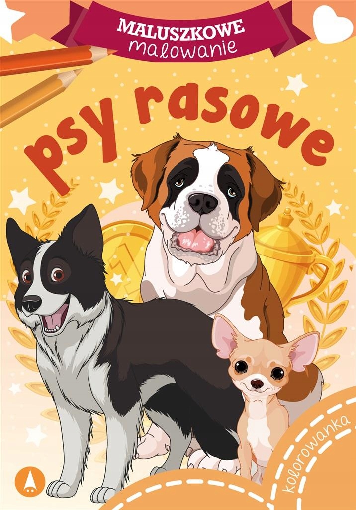 

Maluszkowe Malowanie. Psy Rasowe Praca Zbiorowa