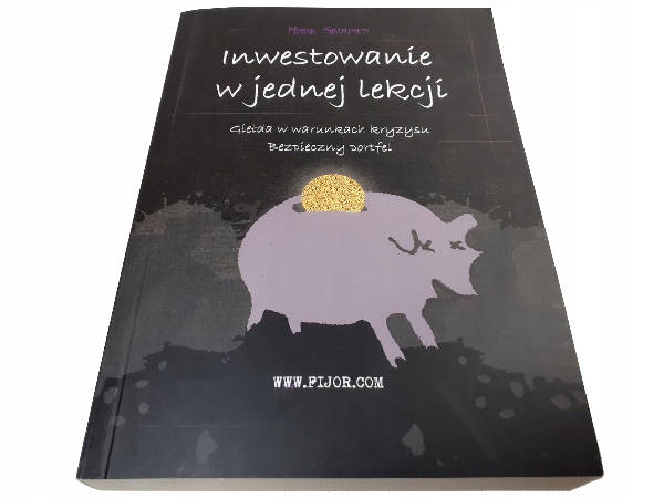 

Inwestowanie w jednej lekcji Mark Skousen Fijorr