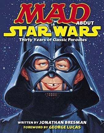 Mad About Star Wars Jonathan Bresman