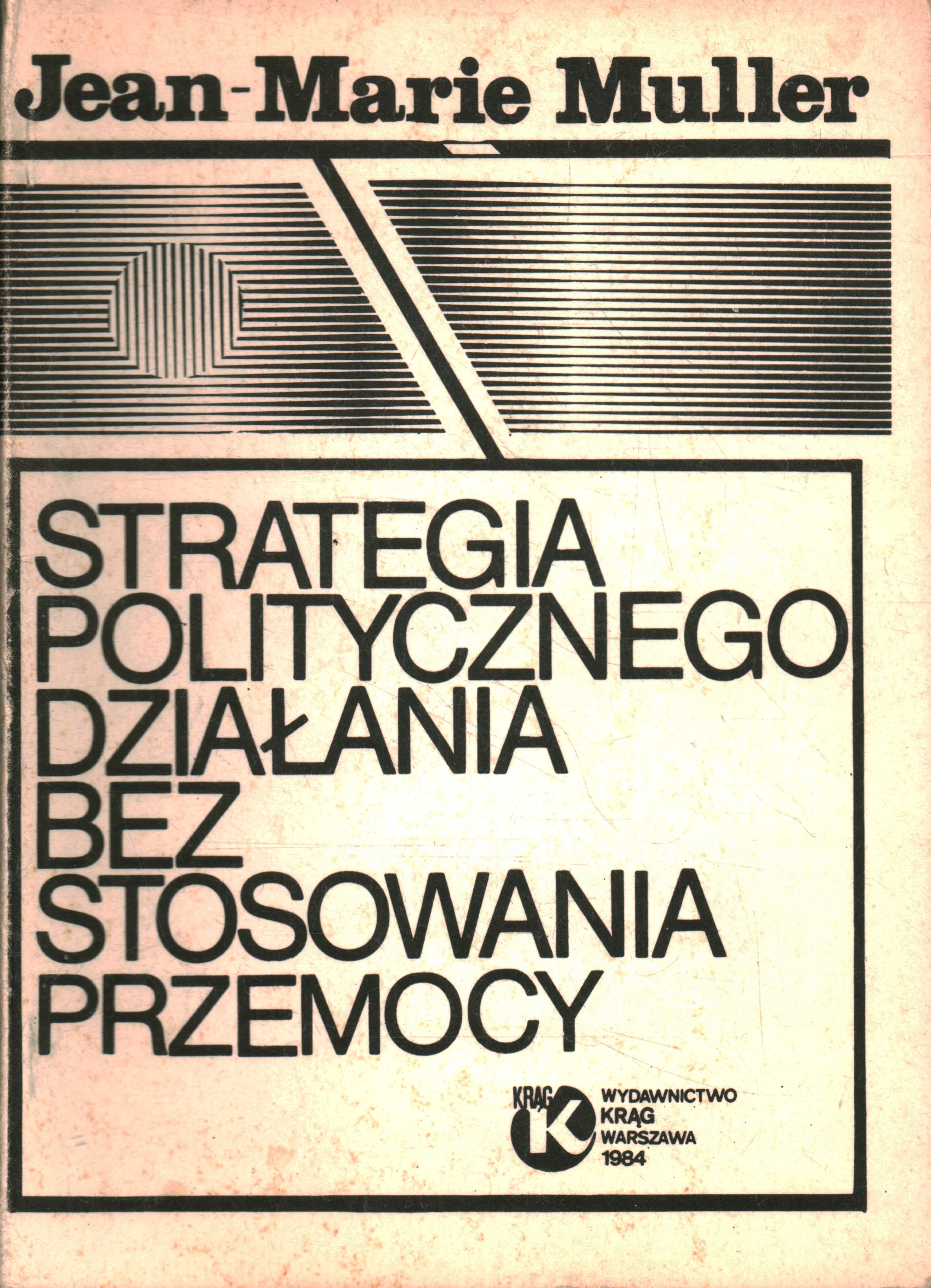 STRATEGIA POLITYCZNEGO DZIAŁANIA BEZ STOSOWANIA PRZEMOCY - MULLER - 2 OBIEG