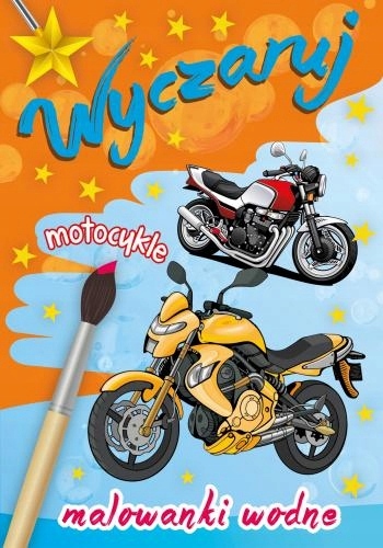 

Wyczaruj Motocykle Motory Malowanka Wodna Wodą