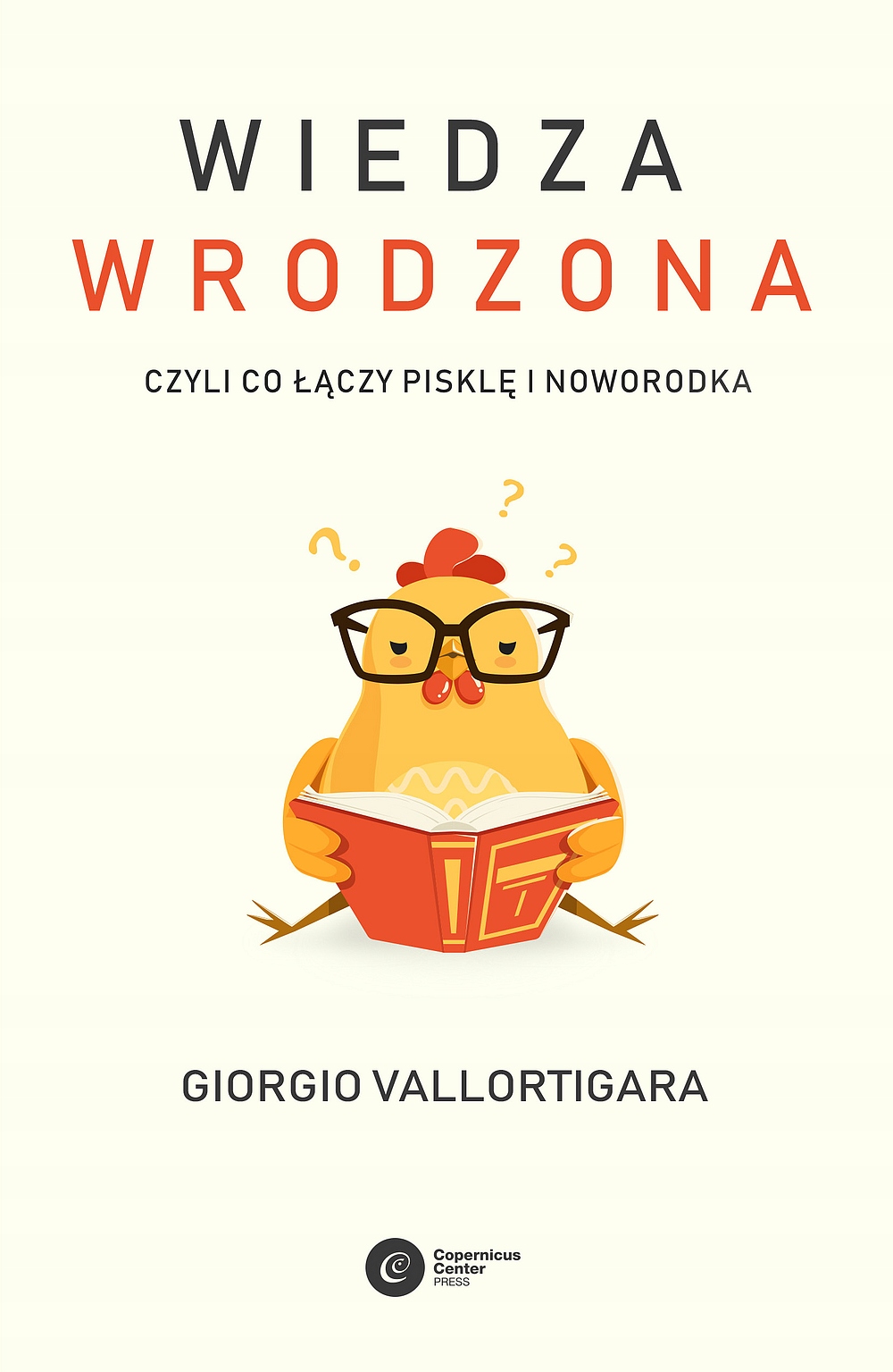 

Wiedza wrodzona Czyli co łączy pisklę i noworodka