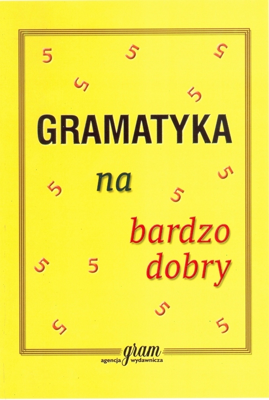 Gramatyka na bardzo dobry Gierymski Krzysztof Gram Książka