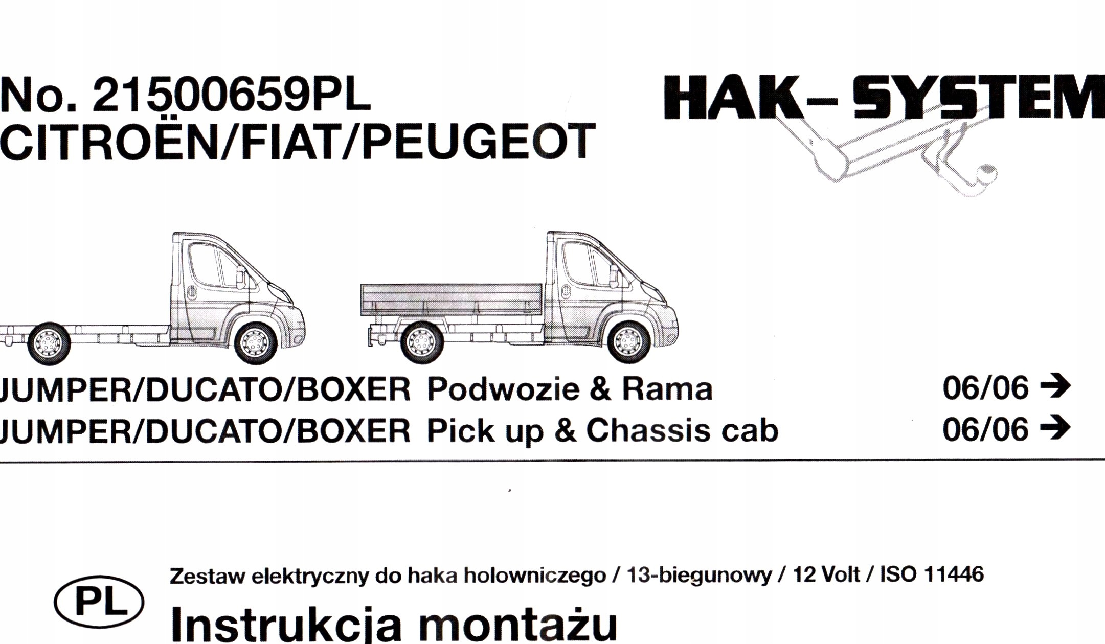 Hák-systémový Zväzok S Modulom Ťažného Háku Jumper/ducato/boxer