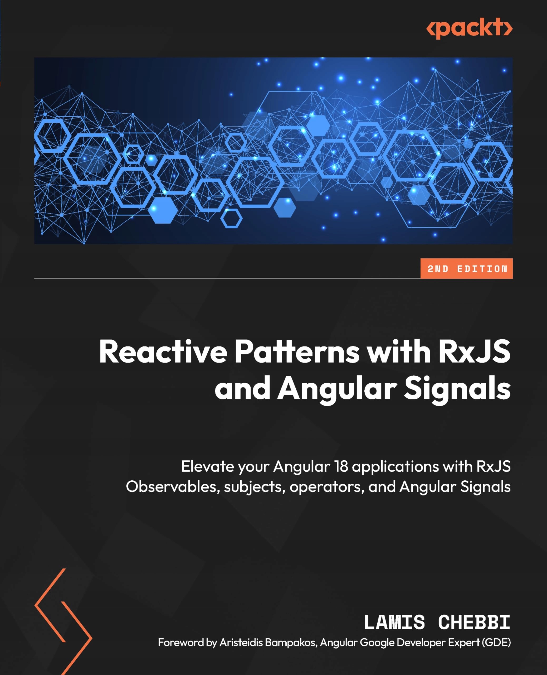 Reactive Patterns with RxJS and Angular Signals Second Edition: Elevate