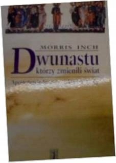 Dwunastu którzy zmienili świat - Morris Inch