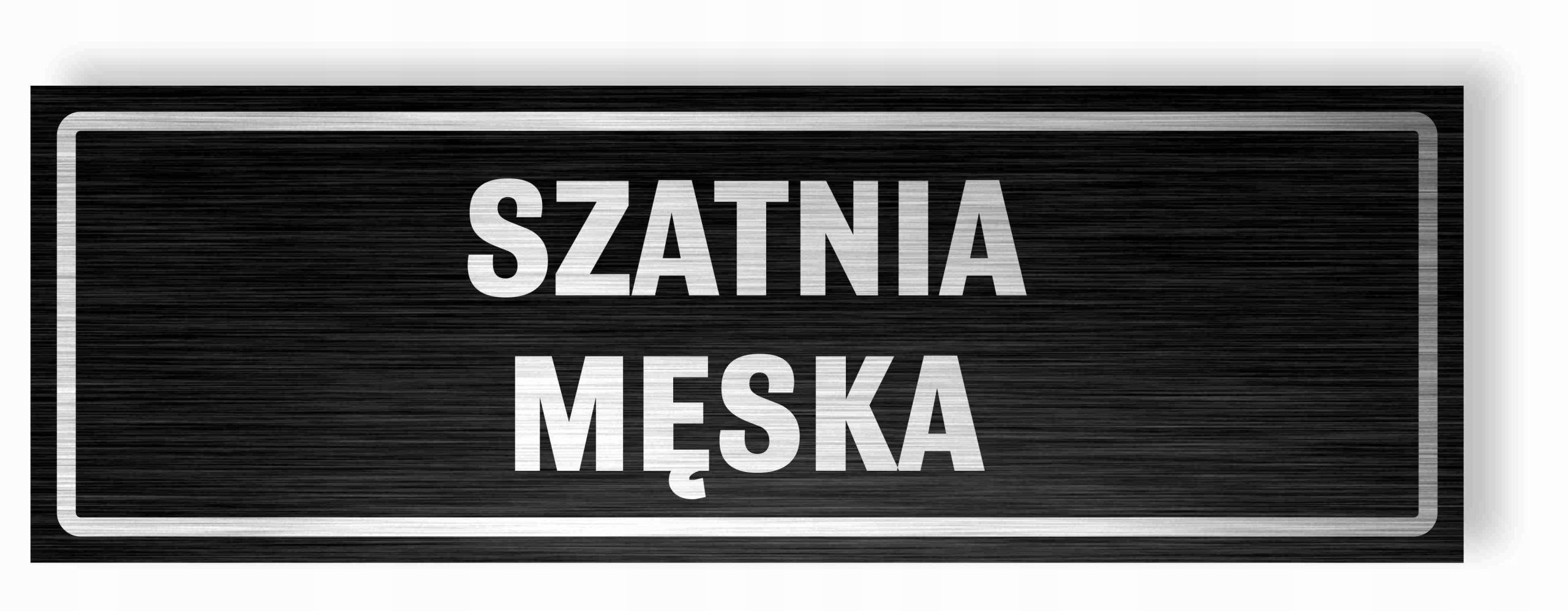 

Tabliczka Szatnia Męska 30x10 cm Dibond