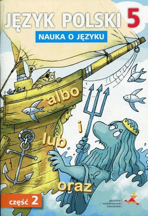 

Język polski 5 Nauka o języku Cz.2 Ćwiczenia Gwo