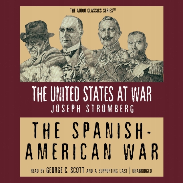 Spanish-American War - Stromberg, Joseph AUDIOBOOK