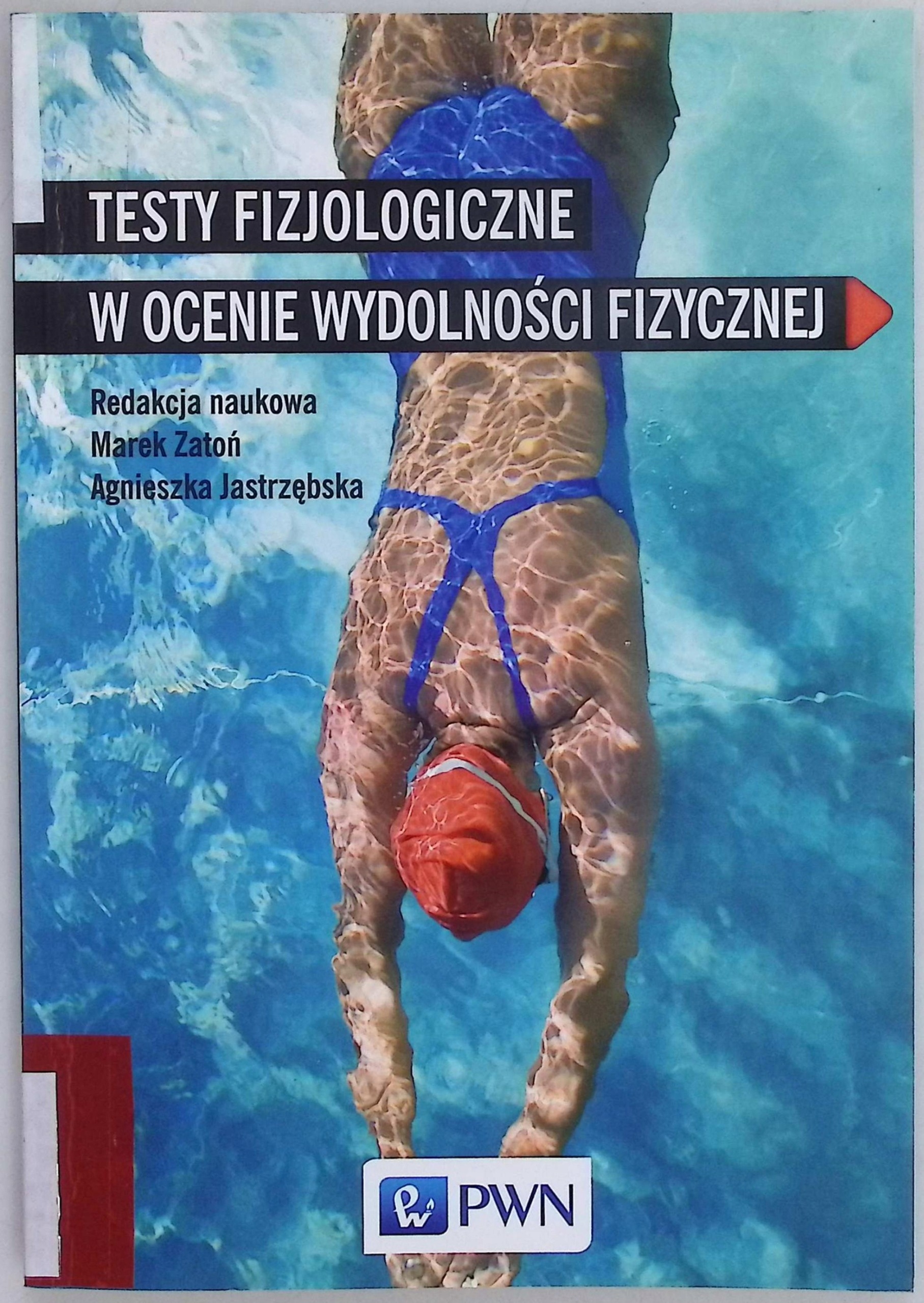 Testy fizjologiczne w ocenie wydolności fizycznej