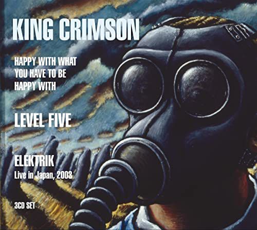 King Crimson Happy With What You Have To Be Happy With.... (3CD)