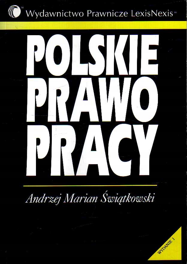 POLSKIE PRAWO PRACY - ŚWIĄTKOWSKI