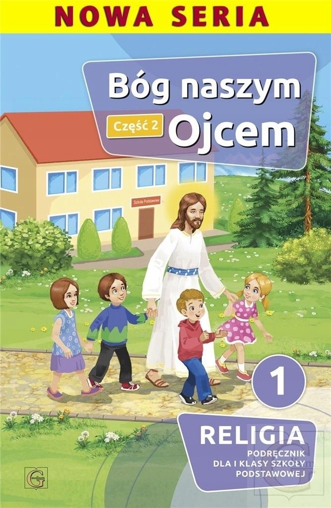 BÓG NASZYM OJCEM SP 1 PODRĘCZNIK CZ.2 GAUDIUM