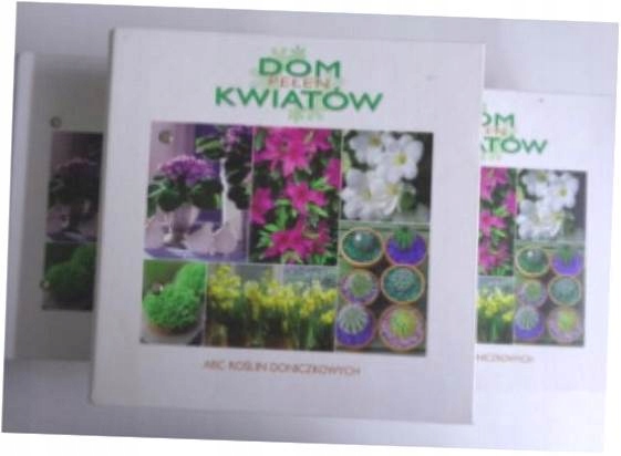 Dom pełen kwiatów - w 3 segregatorach