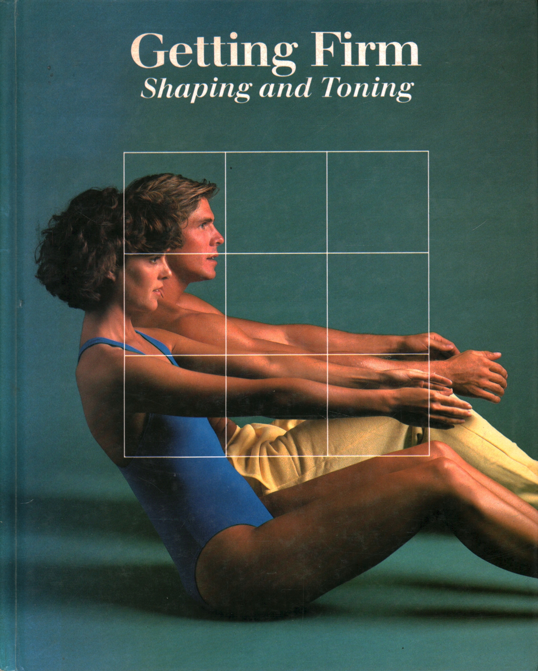 GETTING FIRM - SHAPING AND TONING