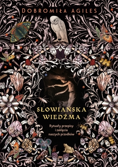 

Słowiańska wiedźma. Rytuały, przepisy i zaklę