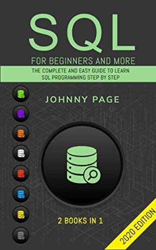 Page, Johnny SQL for Beginners and More: 2 Books in 1: The Complete and Eas