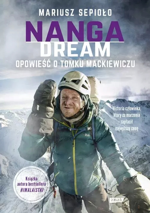 Nanga Dream. Opowieść o Tomku Mackiewiczu. Znak-Zdjęcie-0