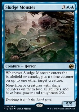 Sludge Monster - zamienia stwory w 2/2 @@@@