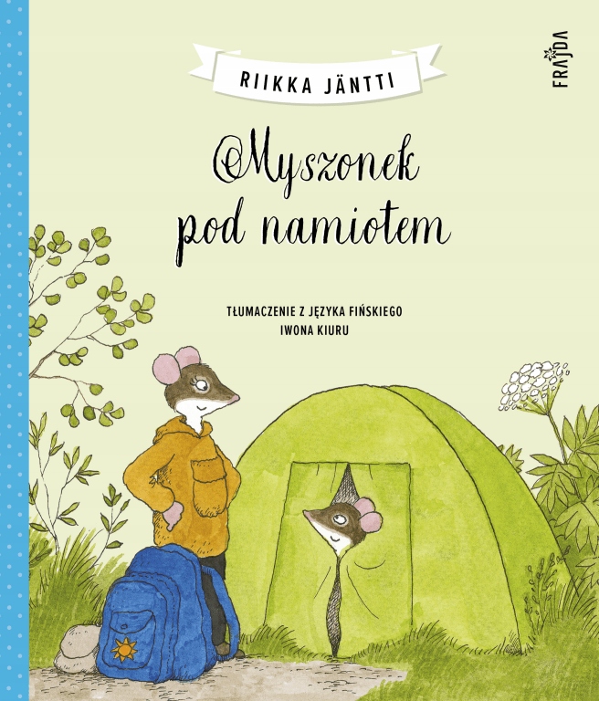 

Myszonek pod namiotem Myszonek Riikka Jäntti