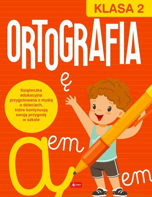 

Ortografia dla klasy 2 ćwiczenia edukacja